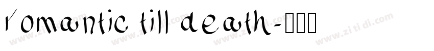 romantic till death字体转换